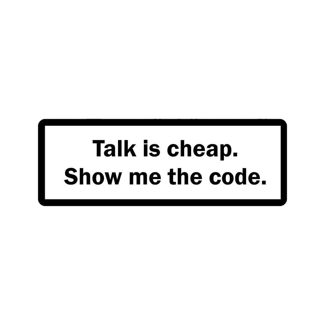 Talk is cheap, show me the code Sticker